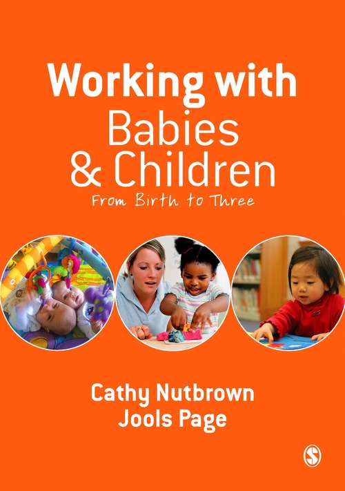 Book cover of Working with Babies and Children: From Birth to Three (PDF)