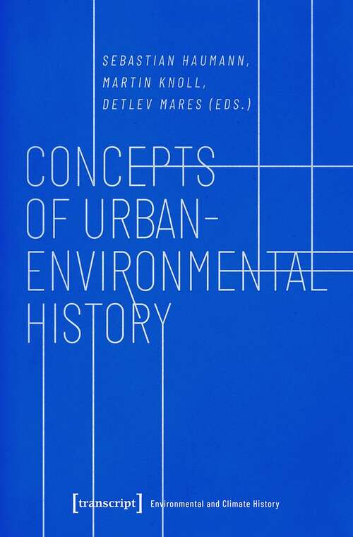 Book cover of Concepts of Urban-Environmental History (Umwelt- und Klimageschichte #1)