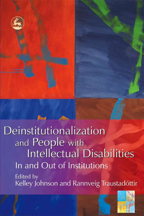 Book cover of Deinstitutionalization and People with Intellectual Disabilities: In and Out of Institutions (PDF)