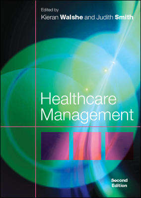 Book cover of Healthcare Management (UK Higher Education OUP  Humanities & Social Sciences Health & Social Welfare)