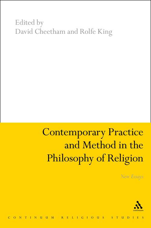 Book cover of Contemporary Practice and Method in the Philosophy of Religion: New Essays