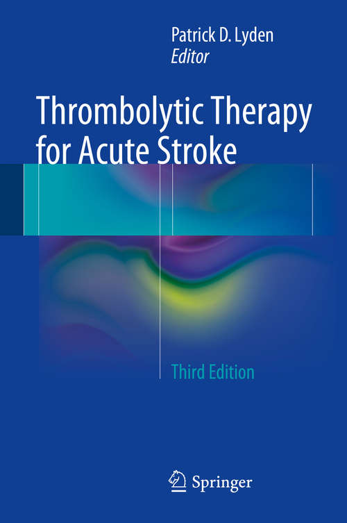 Book cover of Thrombolytic Therapy for Acute Stroke (3rd ed. 2015) (Current Clinical Neurology)