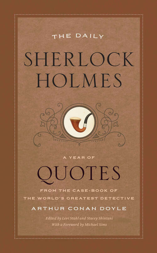 Book cover of The Daily Sherlock Holmes: A Year of Quotes from the Case-Book of the World’s Greatest Detective (A Year of Quotes)