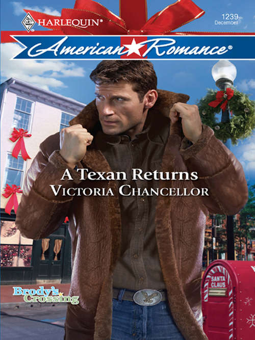 Book cover of A Texan Returns (ePub First edition) (Brody's Crossing #4)