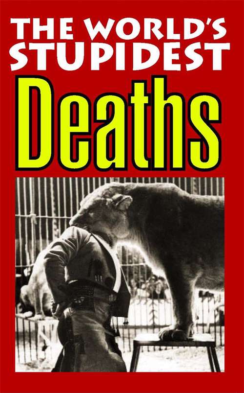 Book cover of The World's Stupidest Deaths