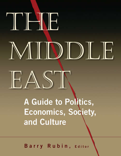 Book cover of The Middle East: A Guide to Politics, Economics, Society and Culture (7) (Critical Concepts In Political Science Ser.)