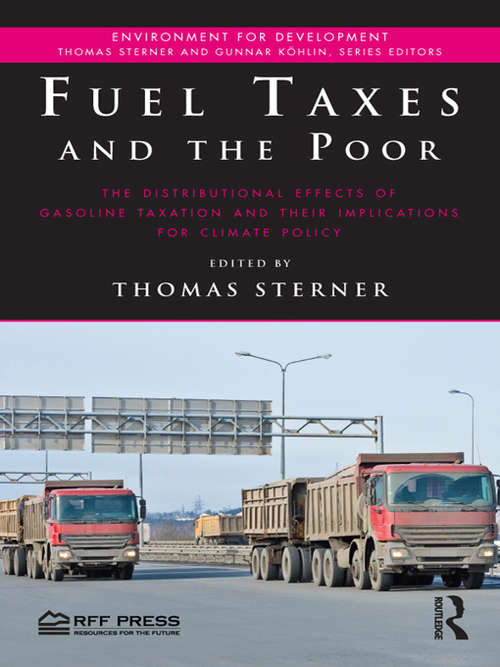 Book cover of Fuel Taxes and the Poor: The Distributional Effects of Gasoline Taxation and Their Implications for Climate Policy