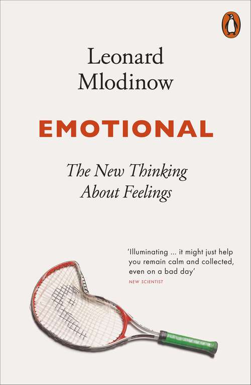 Book cover of Emotional: The New Thinking About Feelings