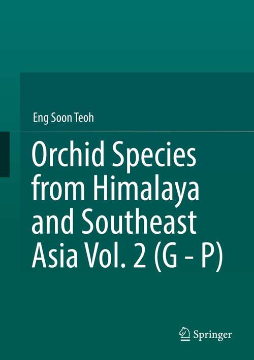 Book cover of Orchid Species from Himalaya and Southeast Asia Vol. 2 (G - P) (1st ed. 2021)