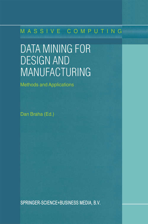 Book cover of Data Mining for Design and Manufacturing: Methods and Applications (2001) (Massive Computing #3)