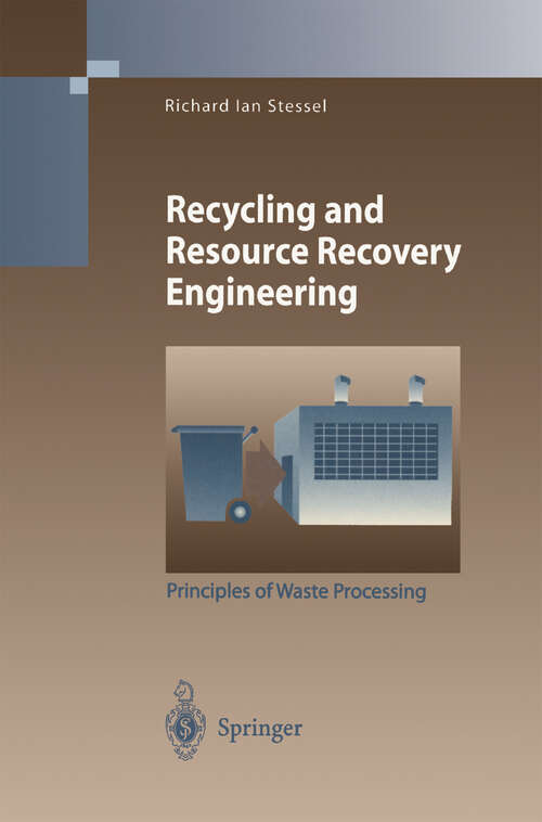 Book cover of Recycling and Resource Recovery Engineering: Principles of Waste Processing (1996) (Environmental Science and Engineering)