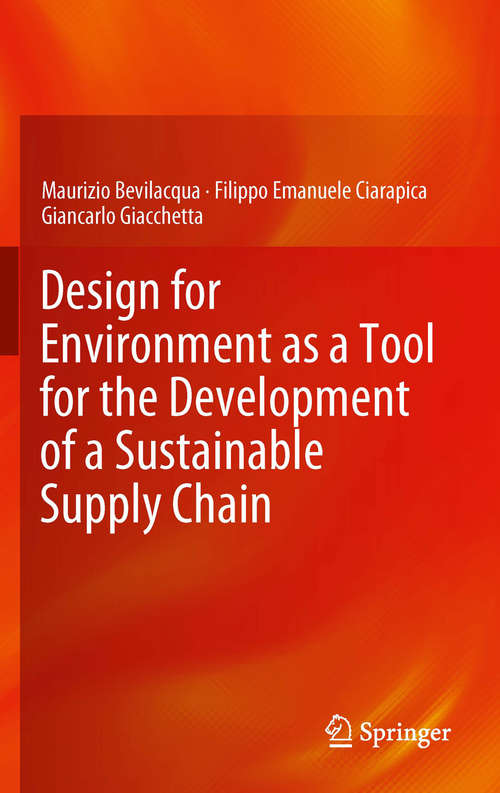 Book cover of Design for Environment as a Tool for the Development of a Sustainable Supply Chain (2012)