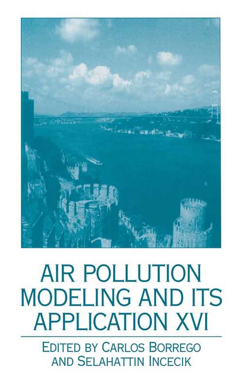 Book cover of Air Pollution Modeling and Its Application XVI (2004)