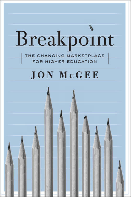 Book cover of Breakpoint: The Changing Marketplace for Higher Education