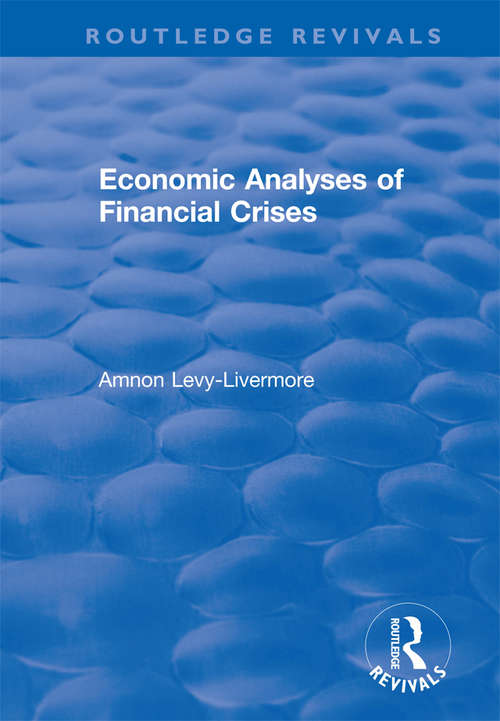 Book cover of Economic Analyses of Financial Crises (Routledge Revivals)