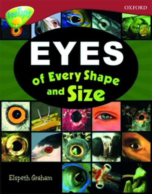 Book cover of Oxford Reading Tree. Treetops Non-fiction, Level 15: Eyes Of Every Shape And Size (PDF)