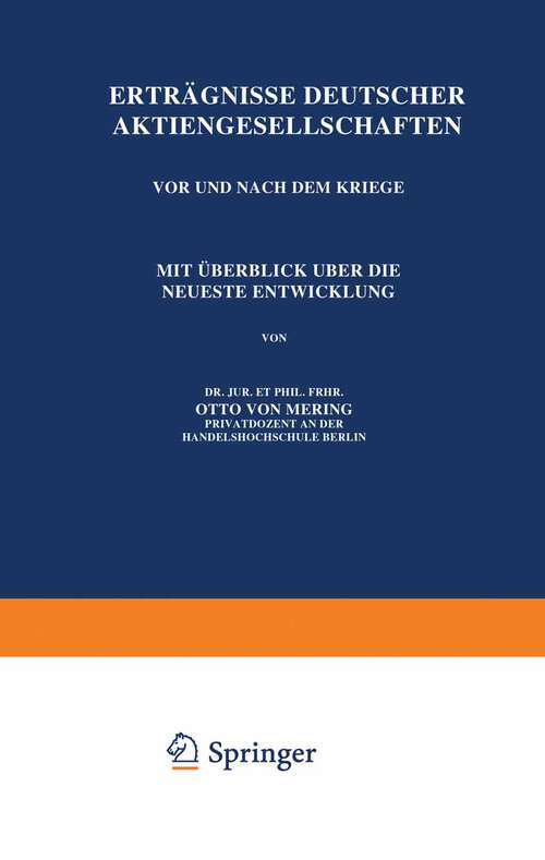 Book cover of Erträgnisse Deutscher Aktiengesellschaften Vor und Nach dem Kriege: Mit Überblick Über die Neueste Entwicklung (1923)