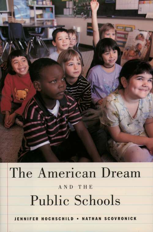 Book cover of The American Dream and the Public Schools