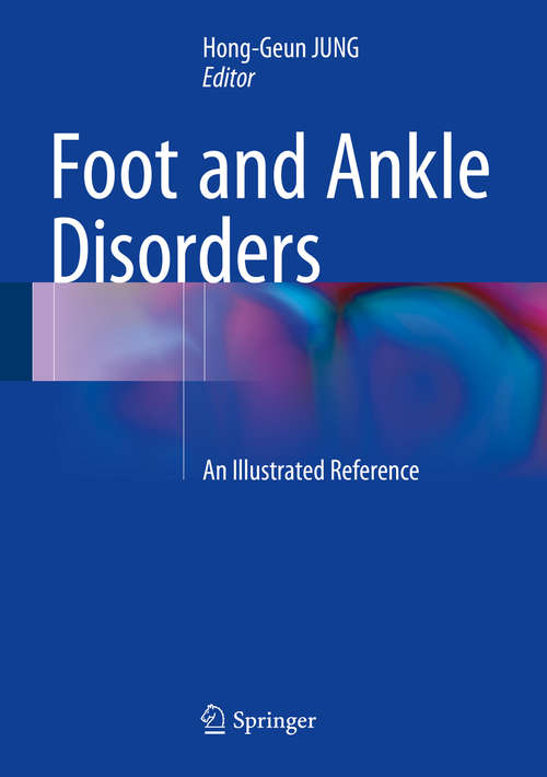 Book cover of Foot and Ankle Disorders: An Illustrated Reference (1st ed. 2016)