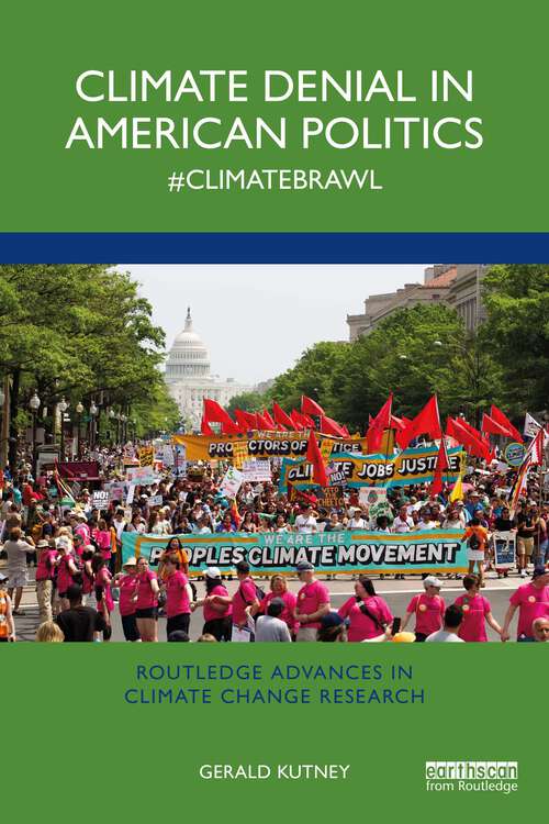 Book cover of Climate Denial in American Politics: #ClimateBrawl (Routledge Advances in Climate Change Research)
