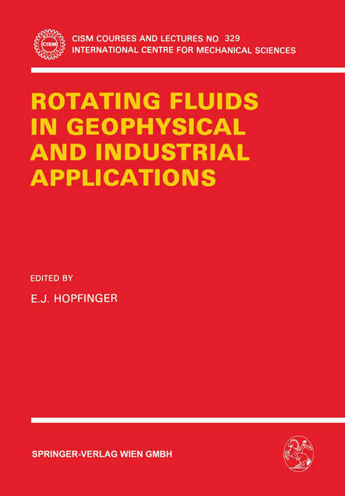 Book cover of Rotating Fluids in Geophysical and Industrial Applications (1992) (CISM International Centre for Mechanical Sciences #329)