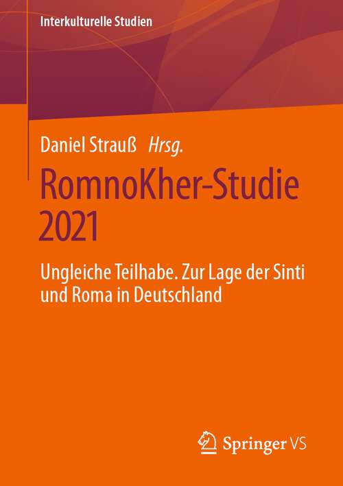 Book cover of RomnoKher-Studie 2021: Ungleiche Teilhabe. Zur Lage der Sinti und Roma in Deutschland (1. Aufl. 2023) (Interkulturelle Studien)