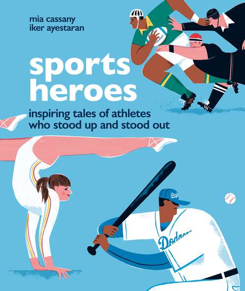Book cover of Sports Heroes: Inspiring tales of athletes who stood up and out