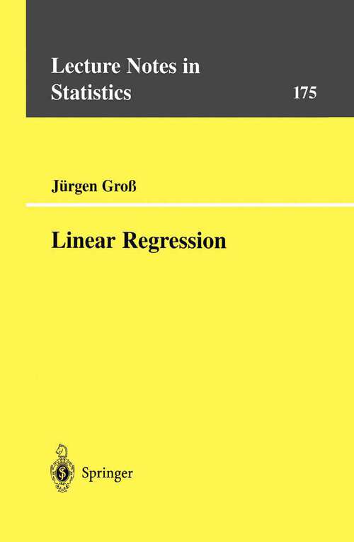 Book cover of Linear Regression (2003) (Lecture Notes in Statistics #175)