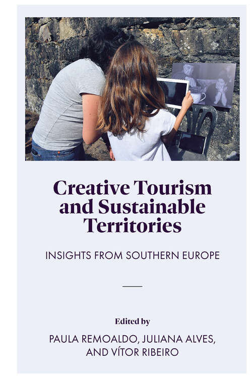 Book cover of Creative Tourism and Sustainable Territories: Insights from Southern Europe