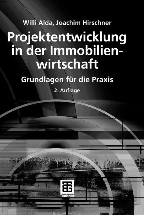 Book cover of Projektentwicklung in der Immobilienwirtschaft: Grundlagen für die Praxis (2.Aufl. 2007) (Leitfaden des Baubetriebs und der Bauwirtschaft)
