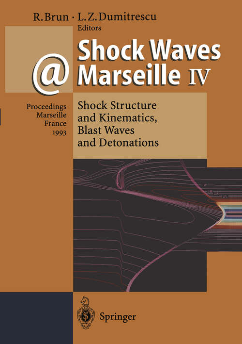 Book cover of Shock Waves @ Marseille IV: Shock Structure and Kinematics, Blast Waves and Detonations (1995)