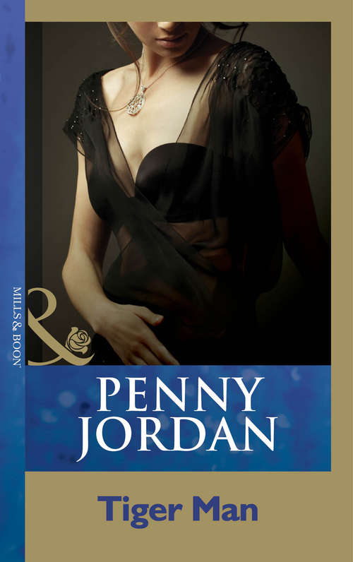 Book cover of Tiger Man (ePub First edition) (Penny Jordan Collection)