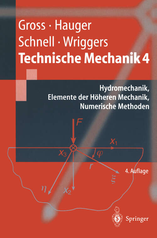 Book cover of Technische Mechanik: Hydromechanik, Elemente der Höheren Mechanik, Numerische Methoden (4. Aufl. 2002) (Springer-Lehrbuch)