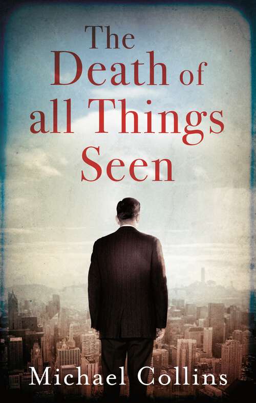 Book cover of The Death of All Things Seen