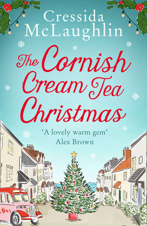 Book cover of The Cornish Cream Tea Christmas (The Cornish Cream Tea series #3)