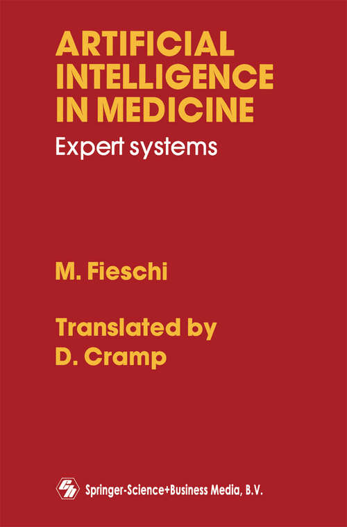 Book cover of Artificial Intelligence in Medicine: Expert Systems (1990)