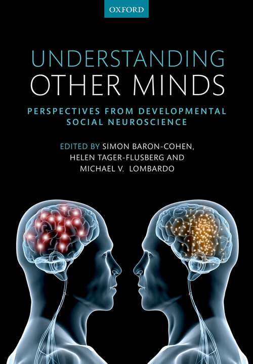 Book cover of Understanding Other Minds: Perspectives from developmental social neuroscience (Oxford Medical Publications)