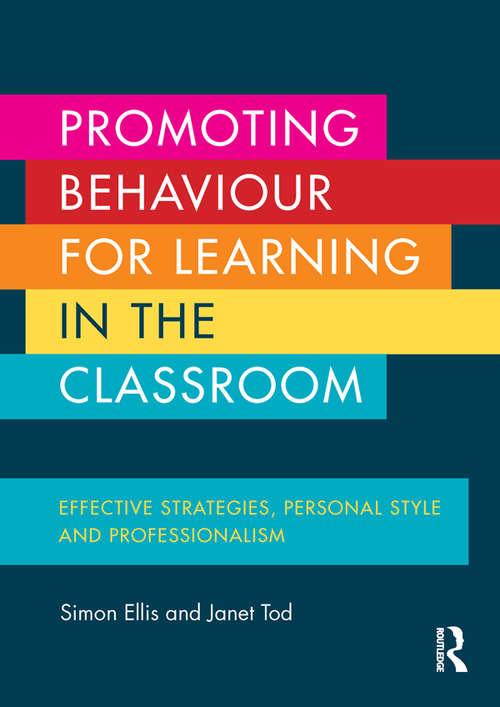 Book cover of Promoting Behaviour for Learning in the Classroom: Effective strategies, personal style and professionalism