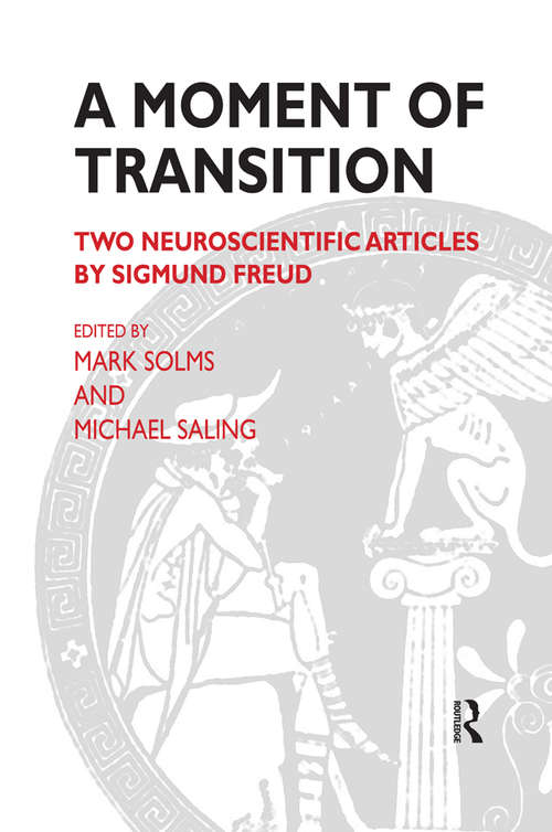 Book cover of A Moment of Transition: Two Neuroscientific Articles by Sigmund Freud