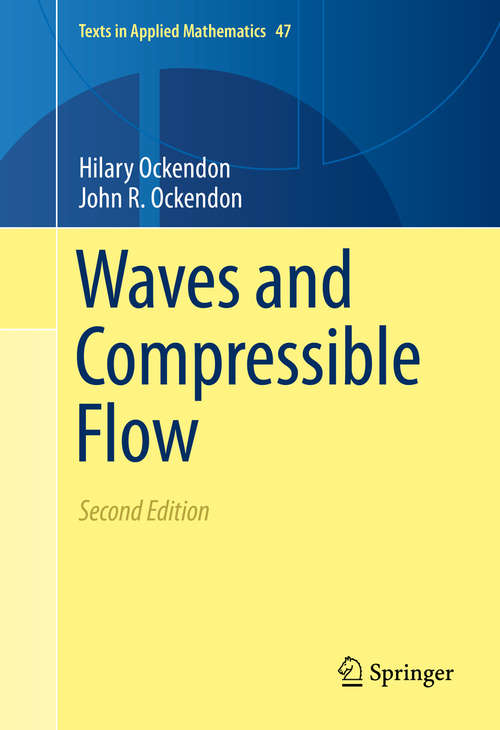 Book cover of Waves and Compressible Flow (2nd ed. 2016) (Texts in Applied Mathematics #47)