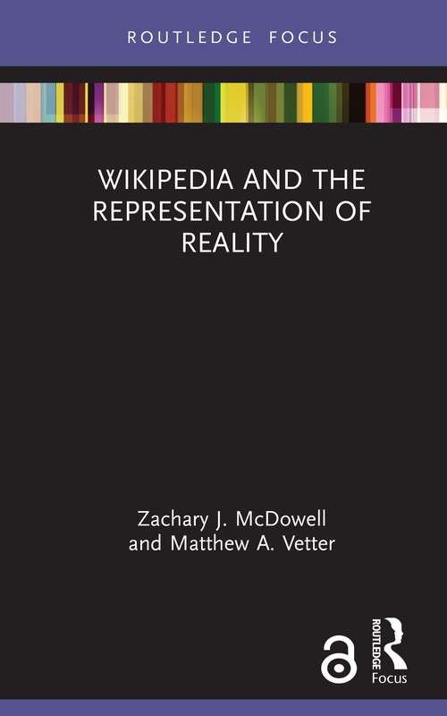 Book cover of Wikipedia and the Representation of Reality