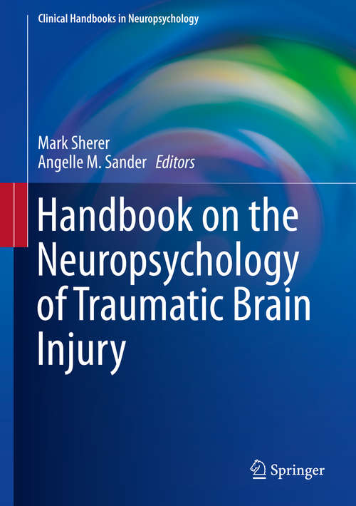 Book cover of Handbook on the Neuropsychology of Traumatic Brain Injury (2014) (Clinical Handbooks in Neuropsychology)