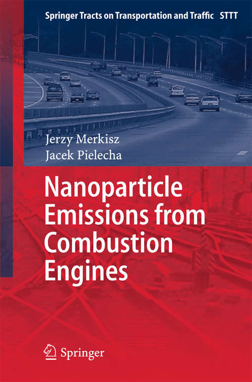 Book cover of Nanoparticle Emissions From Combustion Engines (2015) (Springer Tracts on Transportation and Traffic #8)