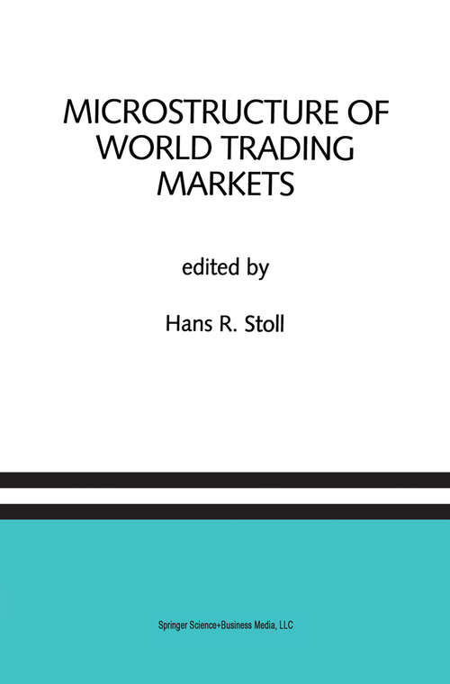 Book cover of Microstructure of World Trading Markets: A Special Issue of the Journal of Financial Services Research (1993)