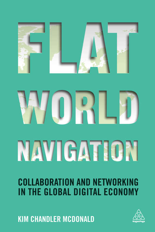 Book cover of Flat World Navigation: Collaboration and Networking in the Global Digital Economy