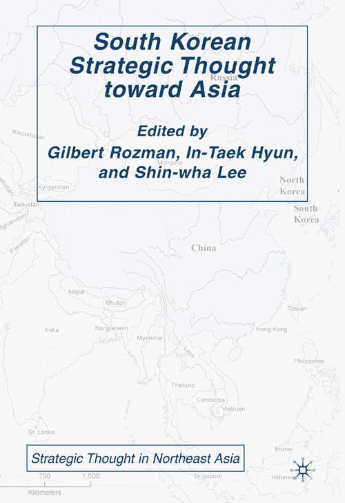 Book cover of South Korean Strategic Thought toward Asia (2008) (Strategic Thought in Northeast Asia)