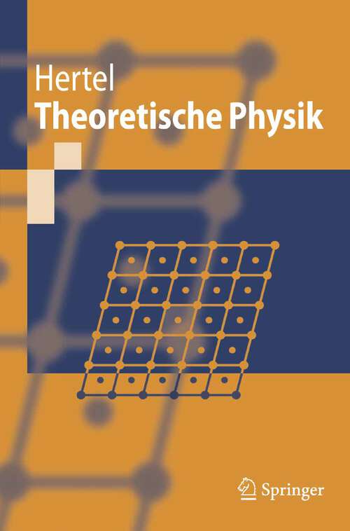 Book cover of Theoretische Physik (2007) (Springer-Lehrbuch)