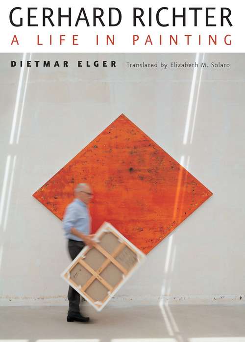 Book cover of Gerhard Richter: A Life in Painting (2) (Monographie Ser. #9)