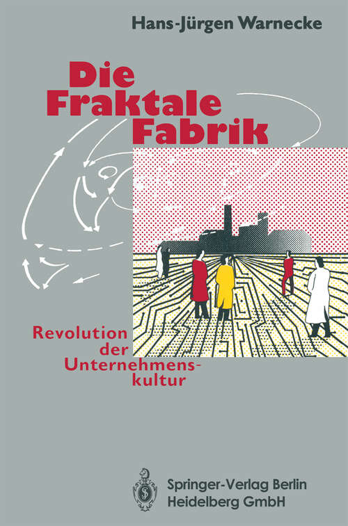 Book cover of Die Fraktale Fabrik: Revolution der Unternehmenskultur (1992)