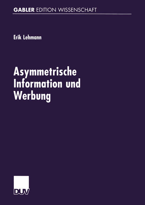 Book cover of Asymmetrische Information und Werbung (1999)